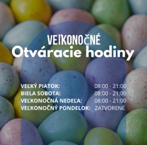 Otváracie hodiny počas Veľkonočných sviatkov